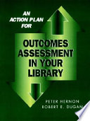 An action plan for outcomes assessment in your library