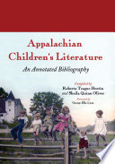 Appalachian children's literature an annotated bibliography /