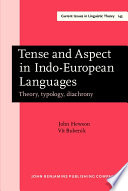 Tense and aspect in Indo-European languages theory, typology, diachrony /