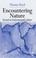 Encountering nature toward an environmental culture /