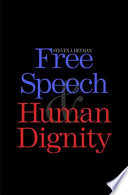Free speech and human dignity