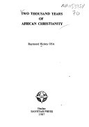 Two thousand years of African Christianity /