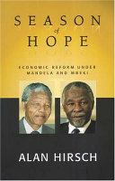 Season of hope : economic reform under Mandela and Mbeki /