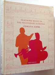 Teaching music in the secondary schools /
