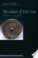 The Genesis of East Asia, 221 B.C.-A.D. 907