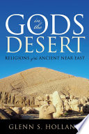 Gods in the desert religions of the ancient Near East /