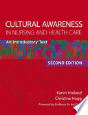 Cultural awareness in nursing and health care : an introductory text /