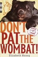 Don't pat the wombat! /