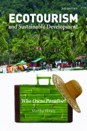 Ecotourism and sustainable development who owns paradise? /