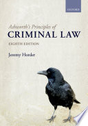 Ashworth's principles of criminal law /