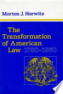 The transformation of American law, 1780-1860
