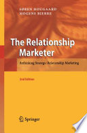The Relationship Marketer Rethinking Strategic Relationship Marketing /