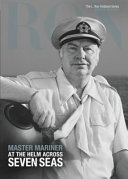 Master mariner : at the helm across seven seas /