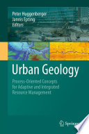 Urban Geology Process-Oriented Concepts for Adaptive and Integrated Resource Management /