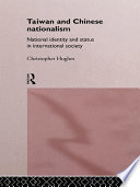Taiwan and Chinese nationalism national identity and status in international society /