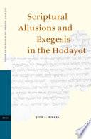 Scriptural allusions and exegesis in the Hodayot
