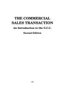 The commercial sales transaction : an introduction to the U.C.C. /