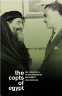 The Copts of Egypt challenges of modernisation and identity /