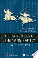 Generals of the yang family : four early plays /