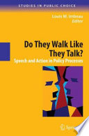 Do They Walk Like They Talk? Speech and Action in Policy Processes /