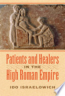Patients and healers in the High Roman Empire /