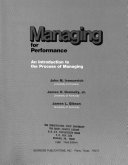 Managing for performance : An introduction to the process of managing /