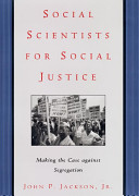 Social scientists for social justice making the case against segregation /