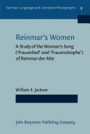 Reinmar's women a study of the Woman's song ("Frauenlied" and "Frauenstrophe") of Reinmar der Alte /