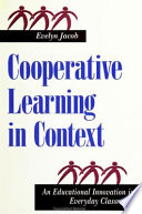 Cooperative learning in context an educational innovation in everyday classrooms /