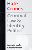 Hate crimes criminal law & identity politics /