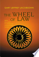 The wheel of law India's secularism in comparative constitutional context /