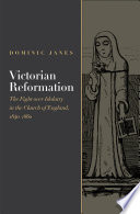 Victorian reformation the fight over idolatry in the Church of England, 1840-1860 /