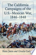 The California campaigns of the U.S.-Mexican War, 1846-1848 /