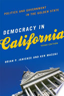 Democracy in California politics and government in the Golden State /