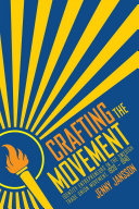 Crafting the Movement : Identity Entrepreneurs in the Swedish Trade Union Movement, 1920–1940 /