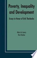 Poverty, Inequality and Development Essays in Honor of Erik Thorbecke /