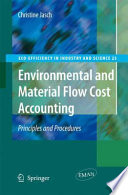 Environmental and Material Flow Cost Accounting Principles and Procedures /