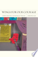 Wings for our courage gender, erudition, and republican thought /