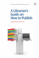 A Librarian's guide on how to publish /