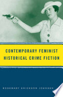 Contemporary feminist historical crime fiction