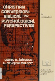 Christian conversion : Biblical and psychological perspectives /