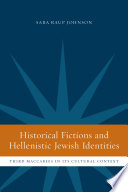Historical fictions and Hellenistic Jewish identity Third Maccabees in its cultural context /