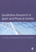 Qualitative research in sport and physical activity /