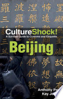 Beijing a survival guide to customs and etiquette /