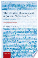 The creative development of Johann Sebastian Bach