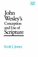John Wesley's conception and use of Scripture /