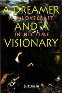 A dreamer and a visionary H. P. Lovecraft in his time /