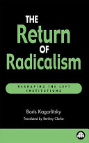 The return of radicalism reshaping the left institutions /