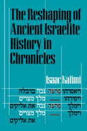 The reshaping of ancient Israelite history in Chronicles