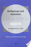 Semigroups and automata selecta, Uno Kaljulaid (1941-1999) /